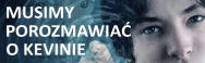 musimyporozmawiacokevinie