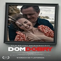 KINO BLISKICH RELACJI / DOM DOBRY