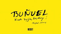 BUÑUEL. NIECH �YJ� KAJDANY. Przegl�d filmowy w kinie Charlie 