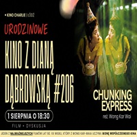 URODZINOWE KINO Z&nbsp;DIAN� D�BROWSK� # 206 / CHUNKING EXPRESS