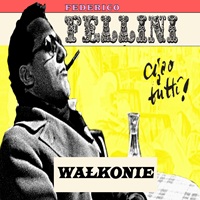 FEDERICO FELLINI | CIAO A TUTTI! / WA�KONIE