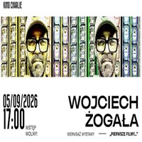 wernisa� wystawy „Pierwsze filmy...” Wojciecha �oga�y