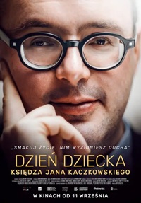 DZIE� DZIECKA KSI�DZA JANA KACZAKOWSKIEGO