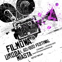 Filmowa uroda Miasta. Festiwal 60/600