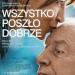 Wszystko poszo dobrze