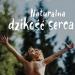 Naturalna dzikość serca