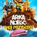 Arka Noego. Ahoj przygodo!