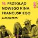 16. PRZEGLĄD NOWEGO KINA FRANCUSKIEGO