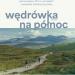 Wędrówka na północ