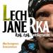 Lech Janerka – �pij, �pij, inteligencie