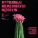 W tym kraju nie ma dobrych mężczyzn